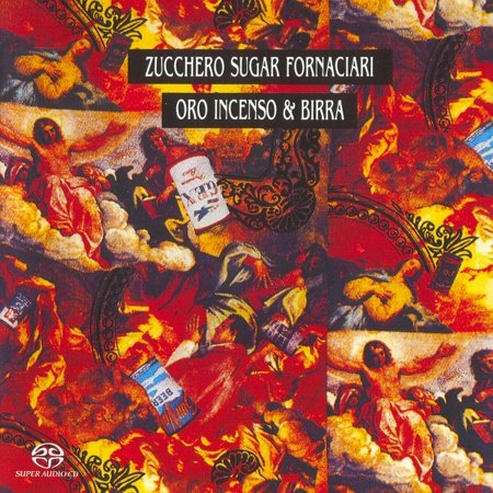 Zucchero Sugar Fornaciari - Oro Incenso & Birra (2004 Remaster) [SACD]