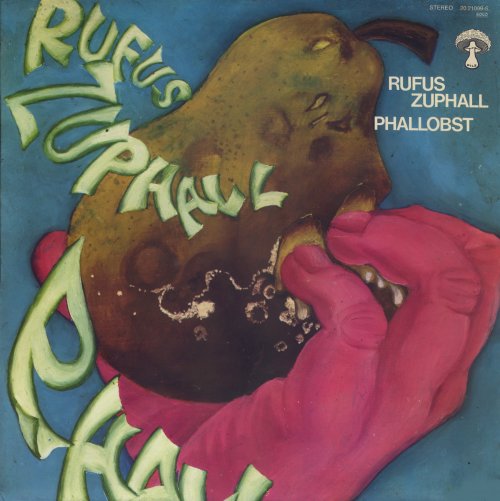 Rufus Zuphall ‎- Phallobst (1971/1981) LP