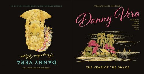 Danny Vera - Pressure Makes Diamonds 1 & 2 - The Year of the Snake & Pompadour Hippie (2019)