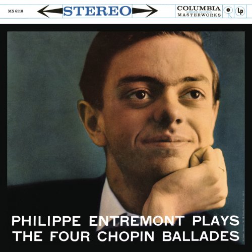 Philippe Entremont - Entremont Plays the Four Chopin Ballades (Remastered) (2019) [Hi-Res]