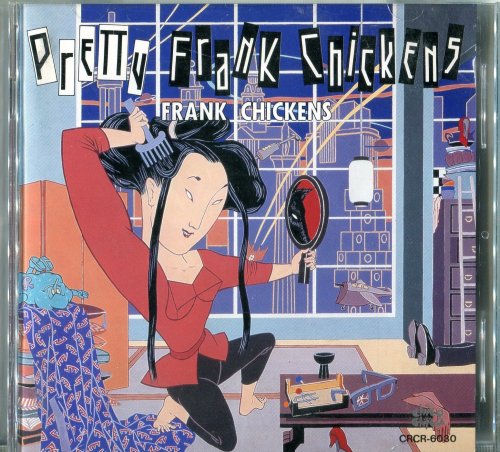 Frank Chickens ‎- Pretty Frank Chickens (1992) CD-Rip