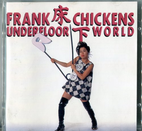 Frank Chickens - Underfloor World (1994) CD-Rip