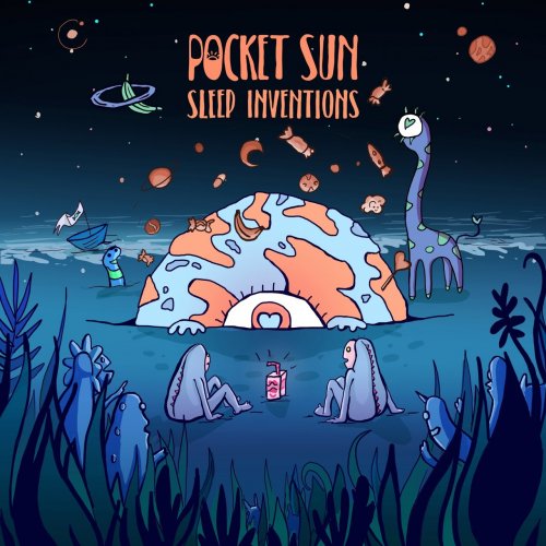 Pocket Sun - Sleep Inventions EP (2019) flac