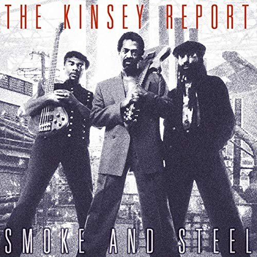 The Kinsey Report - Smoke And Steel (1998)