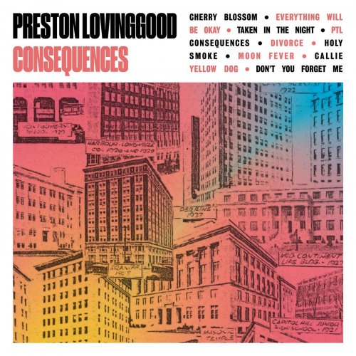 Preston Lovinggood - Consequences (2019) flac