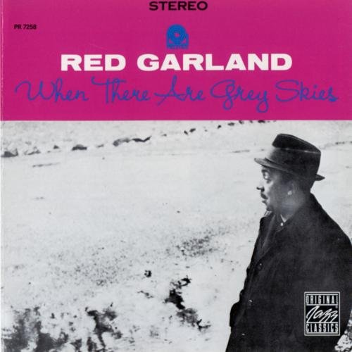 Red Garland - When There Are Grey Skies (1963)