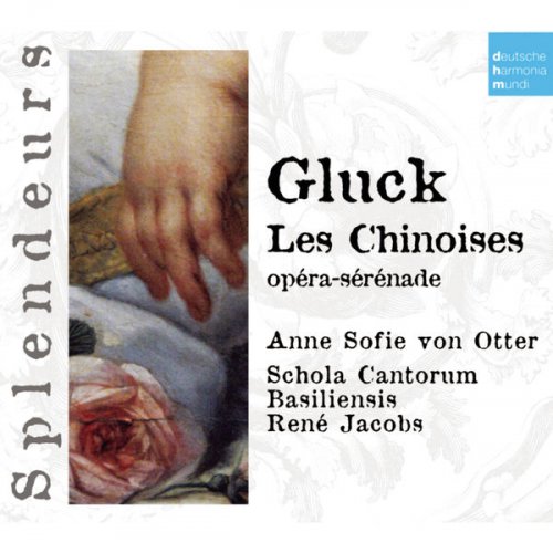 René Jacobs - DHM Splendeurs: Gluck: Les Chinoises (2005)
