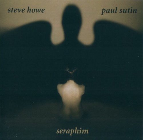 Steve Howe & Paul Sutin - Seraphim / Voyagers (1995) {Japan 1st Press}