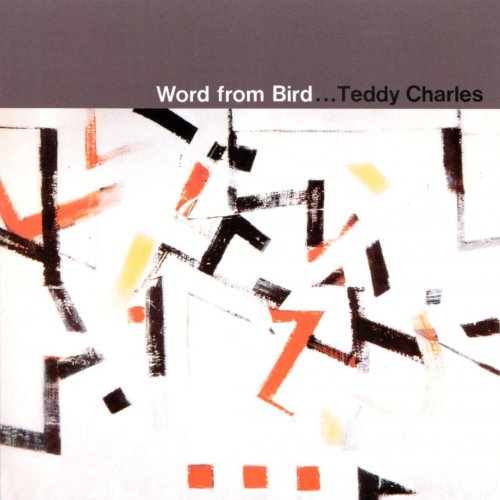 Teddy Charles - Word from Bird (1957) FLAC