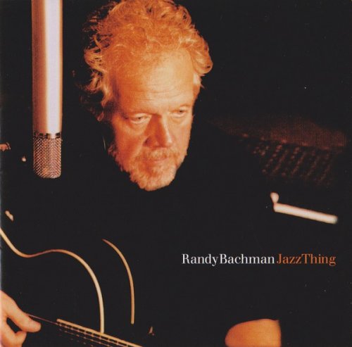 Randy Bachman - Jazz Thing (2004)
