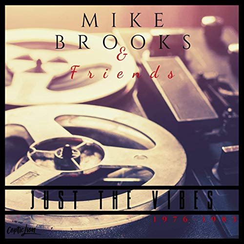 VA - Mike Brooks & Friends: Just the Vibes (1976-1983) [2019 Remaster] (2019)