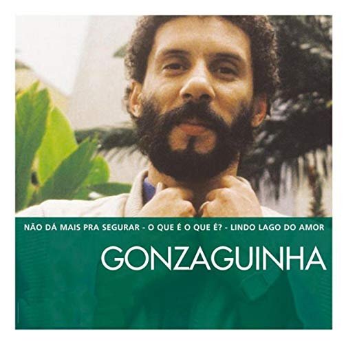 Gonzaguinha - The Essential Gonzaguinha (2003/2006)