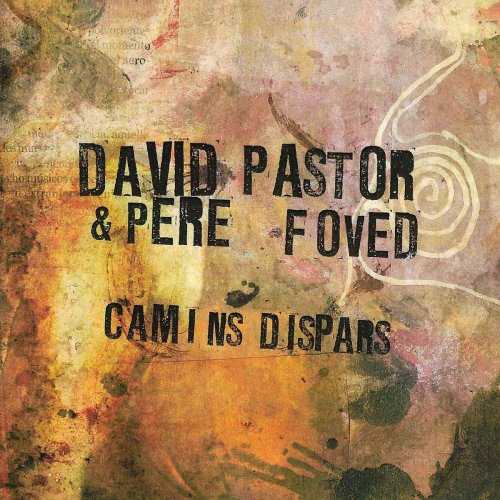 David Pastor - Camins Dispars (2019)