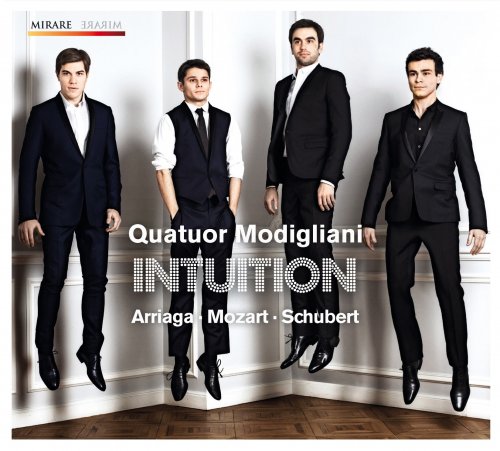 Quatuor Modigliani - Arriaga-Mozart-Schubert: Intuition (2012) [Hi-Res]