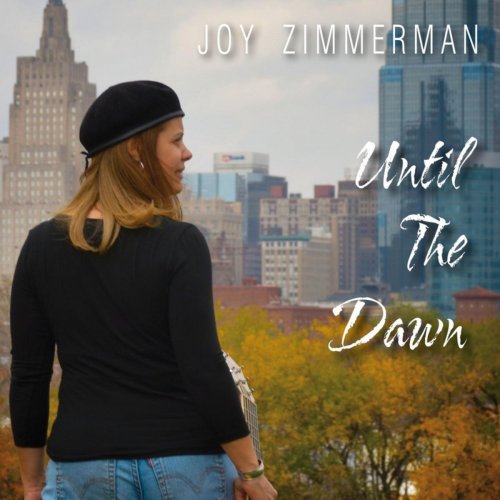 Joy Zimmerman - Until the Dawn (2013)