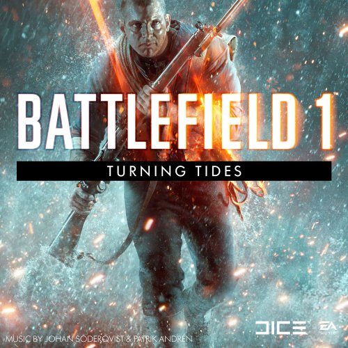 Johan Soderqvist  - Battlefield 1: Turning Tides (Original Soundtrack) (2019) [Hi-Res]