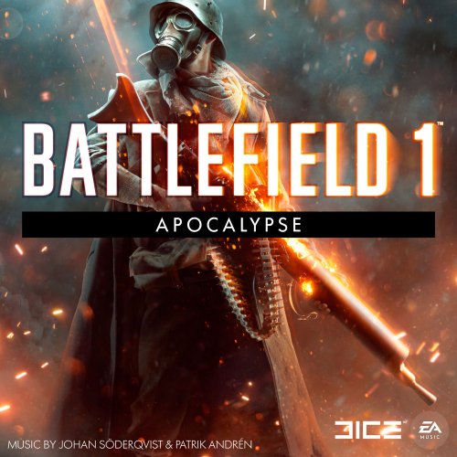 Johan Soderqvist  - Battlefield 1: Apocalypse (Original Soundtrack) (2019) [Hi-Res]