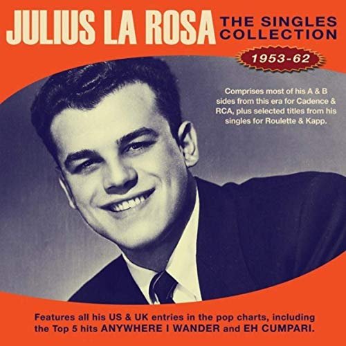 Julius La Rosa - The Singles Collection 1953-62 (2019)