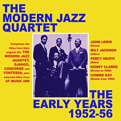Modern Jazz Quartet - The Early Years 1952-56 (2019)
