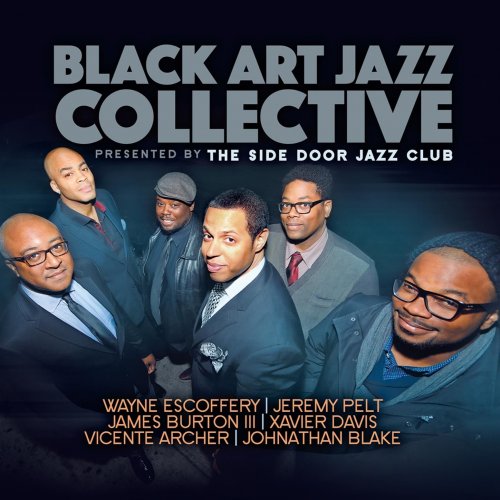 Black Art Jazz Collective - Presented by the Side Door Jazz Club (2016) [Hi-Res]