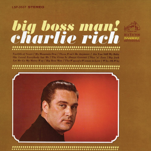 Charlie Rich - Big Boss Man (Reissue) (1966/2016)
