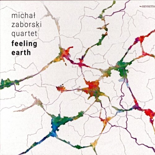 Michal Zaborski Quartet - Feeling Earth (2019)