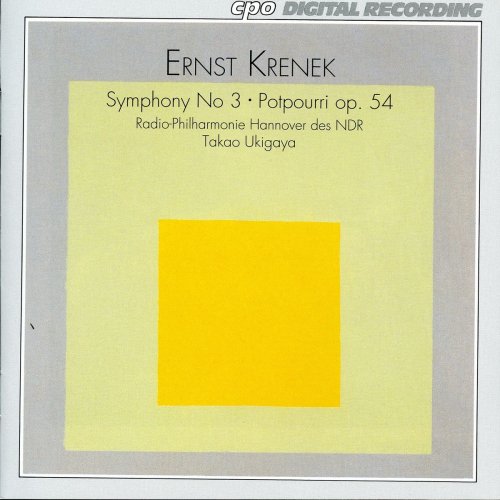 NDR RADIOPHILHARMONIE - Krenek: Symphony No. 3, Op. 16 - Potpourri, Op. 54 (2000)
