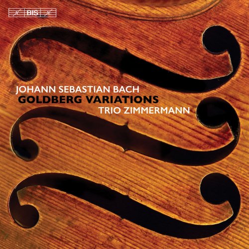 Trio Zimmermann - J.S. Bach: Goldberg Variations, BWV 988 (Arr. Trio Zimmermann for Violin, Viola & Cello) (2019) [Hi-Res]
