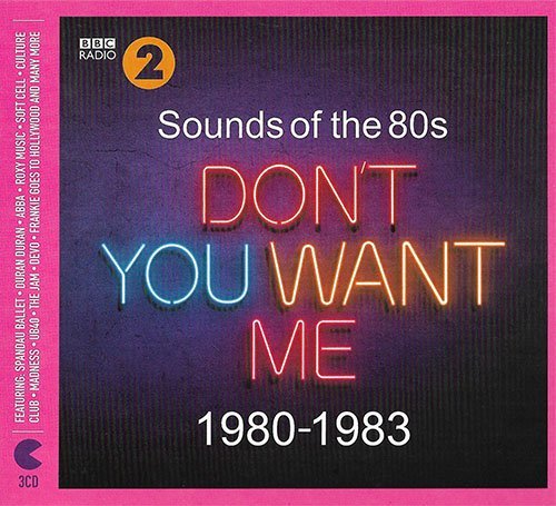 VA - Sounds Of The 80s Don't You Want Me 1980-1983 [3CD] (2019) Lossless