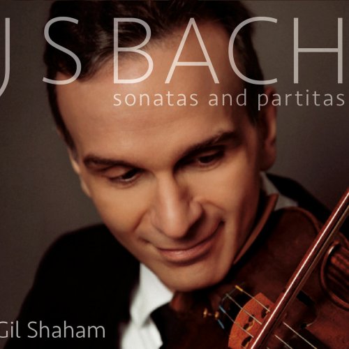 Gil Shaham - J.S. Bach: Sonatas & Partitas (2015)