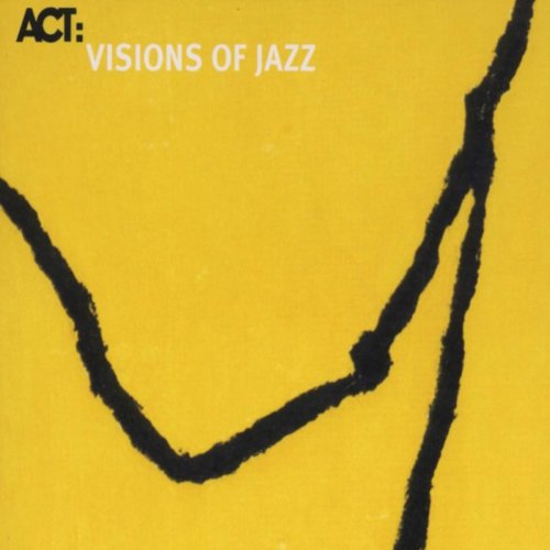 VA - Visions of Jazz (2006)