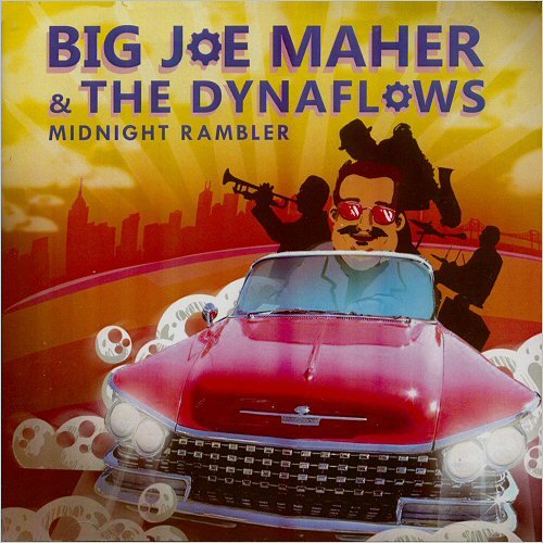 Big Joe Maher & The Dynaflows - Midnight Rambler (2018)