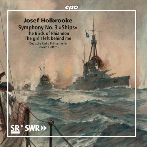 Deutsche Radio Philharmonie - Holbrooke: Symphonic Poems Vol. 3 (2019)