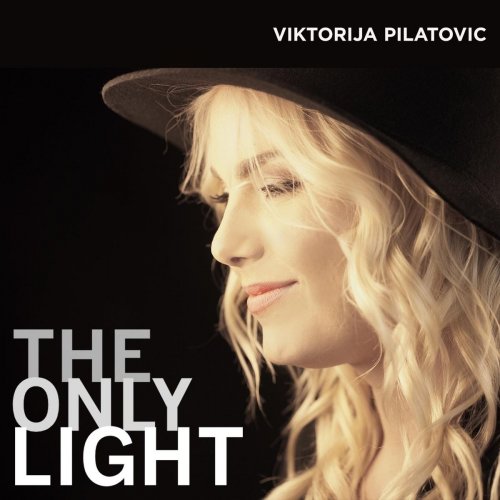 Viktorija Pilatovic - The Only Light (2019)