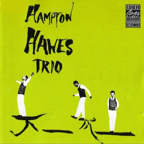 Hampton Hawes - Hampton Hawes Trio, Vol.1 (1955)