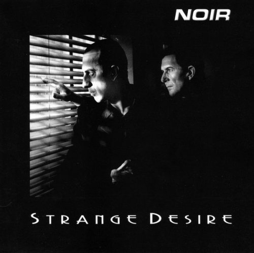 Noir - Strange Desire (2007) CD-Rip