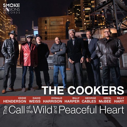 The Cookers - The Call Of The Wild And Peaceful Heart (2016) [Hi-Res]