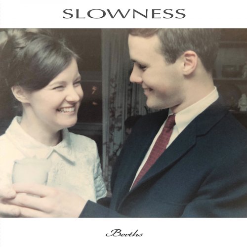 Slowness - Berths (2019)