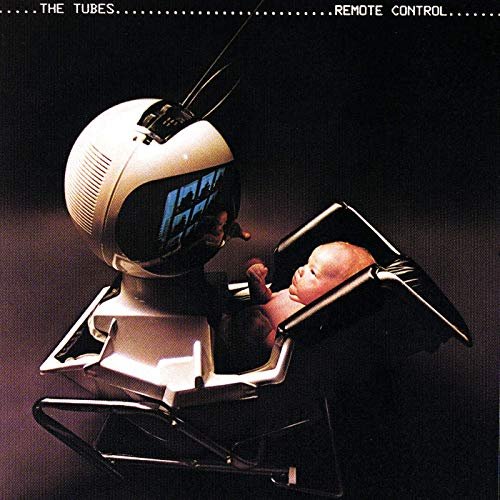 The Tubes - Remote Control (Expanded Edition) (1979/2019)