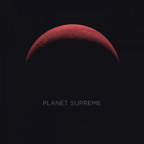 Planet Supreme - Planet Supreme (2019)