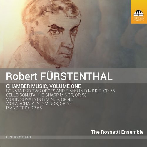 Timothy Lowe, Malcolm Messiter, Christopher O’neal, The Rossetti Ensemble - Fürstenthal: Chamber Music, Vol. 1 (2019) [Hi-Res]