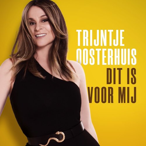 Trijntje Oosterhuis - Dit Is Voor Mij (2019)