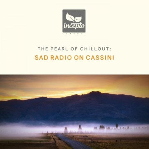 Sad radio on Cassini - The Pearl of Chillout, Vol. 3 (2019)