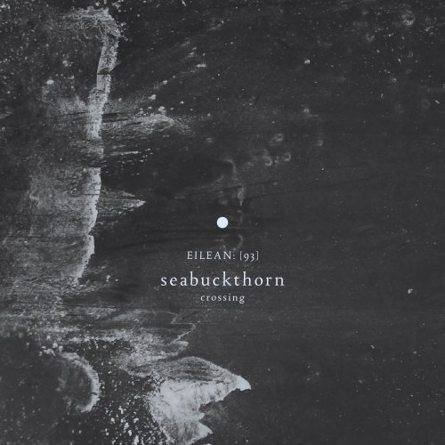 Seabuckthorn ‎- Crossing (2019)