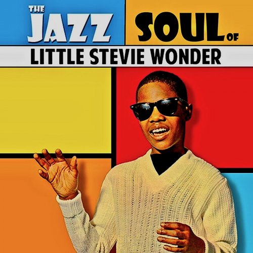 Stevie Wonder - The Jazz Soul Of Little Stevie! (Remastered) (2019) [Hi-Res]