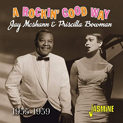 Jay McShann and Priscilla Bowman - A Rockin' Good Way (1955-1959) (2019)