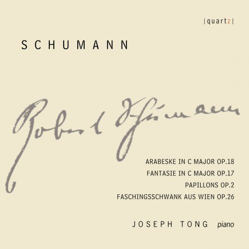 Joseph Tong - R. Schumann: Works for Piano (2019)