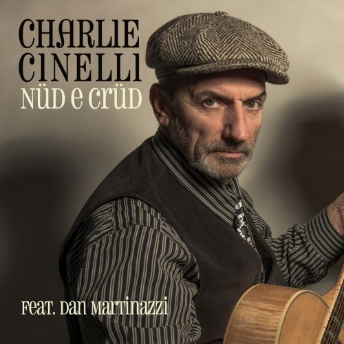 Charlie Cinelli - Nüd e Crüd (2019)