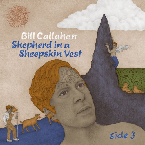 Bill Callahan - Shepherd in a Sheepskin Vest – Side 3 (2019)