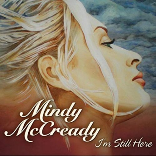 Mindy McCready - I'm Still Here (2010)